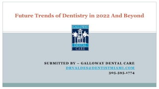 Future Trends of Dentistry in 2022 And Beyond