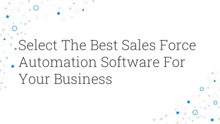 Select the Best Sales Force Automation Software For Your Business