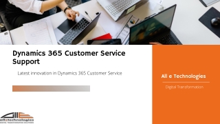 Dynamics 365 Customer Service Support