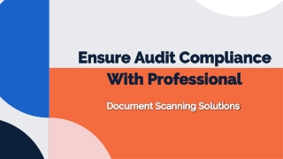 Ensure Audit Compliance with Professional Document Scanning Solutions