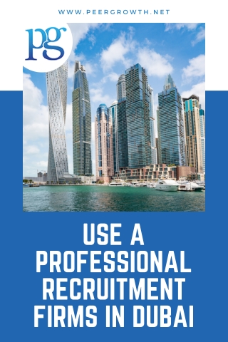 Use a Professional Recruitment Firms in Dubai