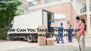 How Can You Take Advantage of Long Term Storage Facilities?