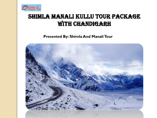 Shimla Manali Kullu Tour package with Chandigarh