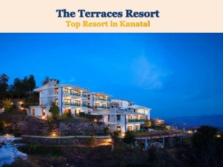 Weekend Getaways in Kanatal - The Terraces Kanatal