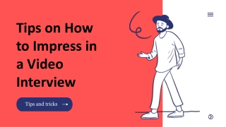 Tips on How to Impress in a Video Interview