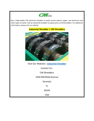 Industrial Shredder  CM Shredders