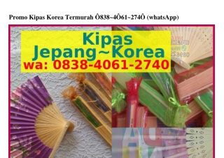 Promo Kipas Korea Termurah 08ᣮ8–ㄐ0Ϭl–ᒿᜪㄐ0(WA)