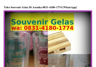 Toko Souvenir Gelas Di Asemka 08З1_Կ180_1ᜪᜪԿ(whatsApp)