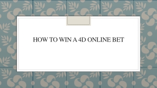 How To Win A 4d Online Bet