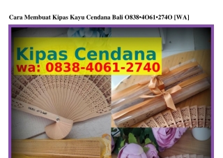 Cara Membuat Kipas Kayu CendCara Membuat Kipas Kayu Cendana Bali Ô8ᣮ8•ԿÔana Bali