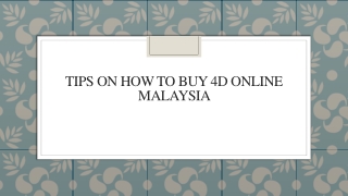 Tips On How To Buy 4d Online Malaysia