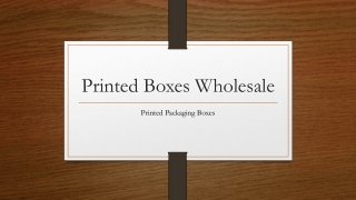 Printed Boxes Wholesale