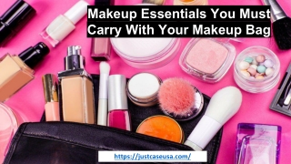 Makeup Essentials You Must Carry With Your Makeup Bag