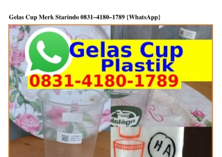 Gelas Cup Merk Starindo Ô83I–4I8Ô–Iᜪ8ᑫ(WA)