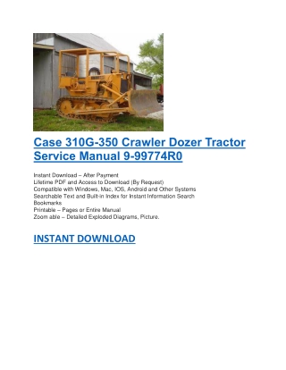 Case 310G-350 Crawler Dozer Tractor Service Manual 9-99774R0