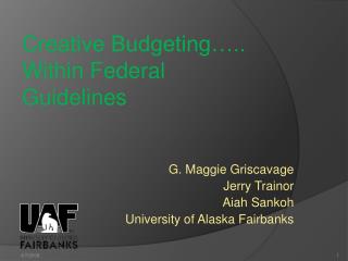 Creative Budgeting….. Within Federal Guidelines