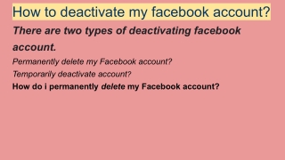 How to deactivate or delete  my Facebook account ?
