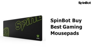SpinBot Buy Best Gaming Mousepads