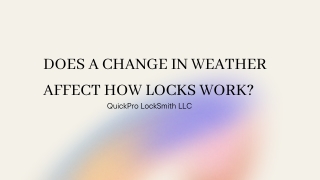 Does a Change in Weather Affect How Locks Work -