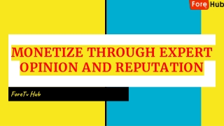 MONETIZE THROUGH EXPERT OPINION AND REPUTATION