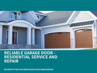 Reliable Garage Door - Residential Service and Repair