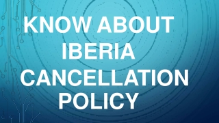 Iberia Airlines Cancellation| Refund & Flight Change Policy