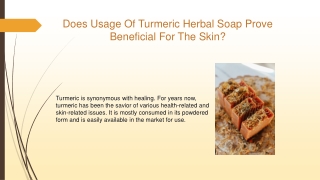 Does Usage Of Turmeric Herbal Soap Prove Beneficial For The Skin