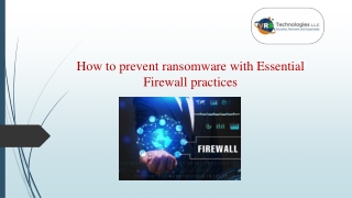 How to prevent Ransomware with Essential Firewall Practices?