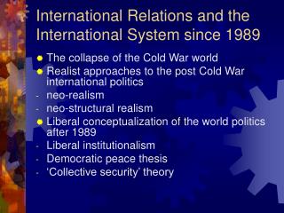 International Relations and the International System since 1989