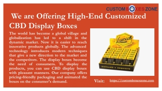 We are Offering High-End Customized CBD Display Boxes