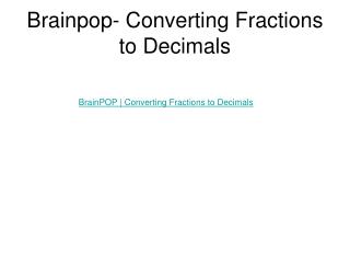 Brainpop- Converting Fractions to Decimals