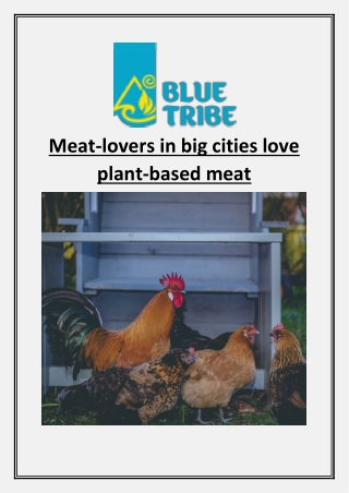 Meat-lovers in big cities love plant-based meat