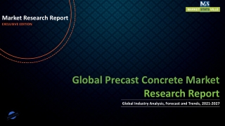 Precast Concrete Market Size, Latest Trends with Growth Opportunities 2027