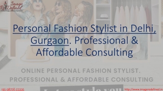 Personal Fashion Stylist in Delhi, Gurgaon.