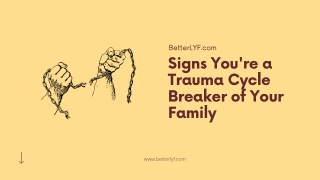 Signs You're a Trauma Cycle Breaker of Your Family
