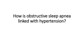 How is obstructive sleep apnea linked with hypertension