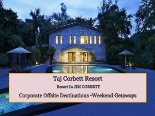 Taj Corbett Resort - Weekend Getaways - Corporate Offsite