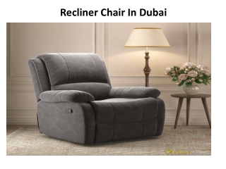 Recliner Chair in Dubai