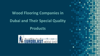 Wood Flooring Companies in Dubai and Their Special Quality Products