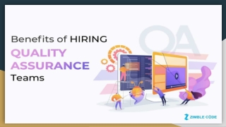 BENEFITS OF HIRING QUALITY ASSURANCE TEAMS