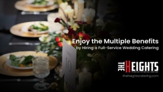 Enjoy the Multiple Benefits by Hiring a Full-Service Wedding Catering