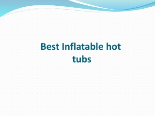 Best Inflatable hot Tub