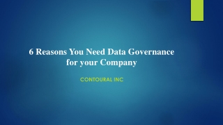 6 Reasons You Need Data Governance for your Company