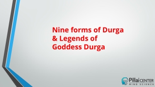 Nine forms of Durga & Legends Of Goddess Durga