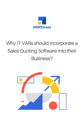 Why IT VARs should incorporate a Sales Quoting Software into their Business