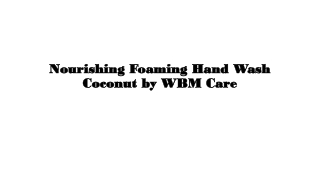 Nourishing Foaming Hand Wash Coconut by WBM Care