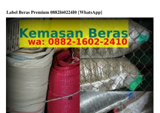 Label Beras PremiumLabel Beras Premium ౦88ᒿ.lϬ౦ᒿ.ᒿԿl౦[WhatsApp]