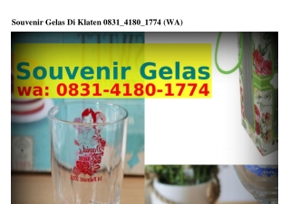 Souvenir Gelas Di Klaten 08ᣮ1·Կ180·177Կ[WhatsApp]