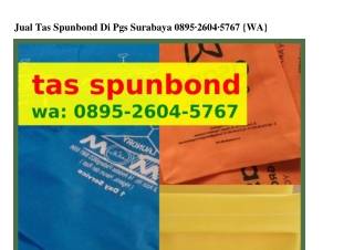 Jual Tas Spunbond Di Pgs Surabaya Ô895.2ᏮÔᏎ.57Ꮾ7[WA]
