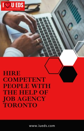 HIRE COMPETENT PEOPLE WITH THE HELP OF JOB AGENCY TORONTO